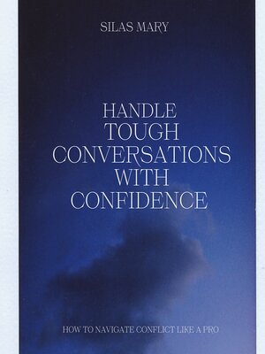 cover image of Handle Tough Conversations with Confidence